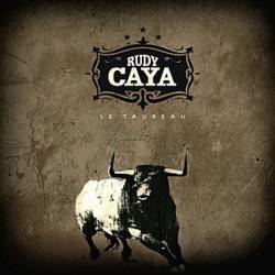 Rudy Caya : Le Taureau